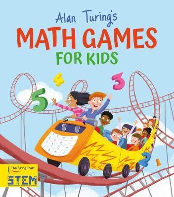 Alan Turing's Math Games for Kids - William C. Potter