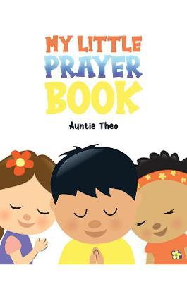 My Little Prayer Book - Auntie Theo