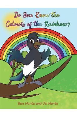 Do You Know the Colours of the Rainbow? - Ben Harte