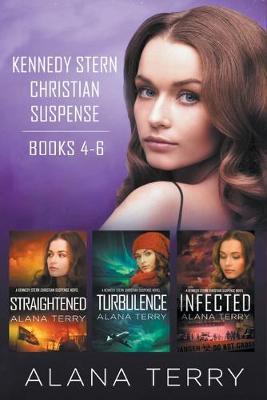 Kennedy Stern Christian Suspense Series (Books 4-6) - Alana Terry