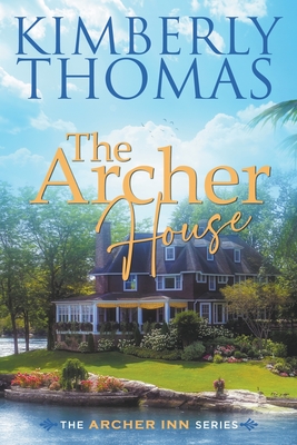 The Archer House - Kimberly Thomas
