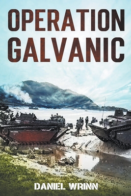 Operation Galvanic - Daniel Wrinn