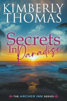 Secrets in Paradise - Kimberly Thomas