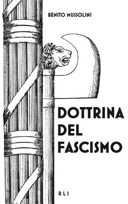 Dottrina del Fascismo - Benito Mussolini