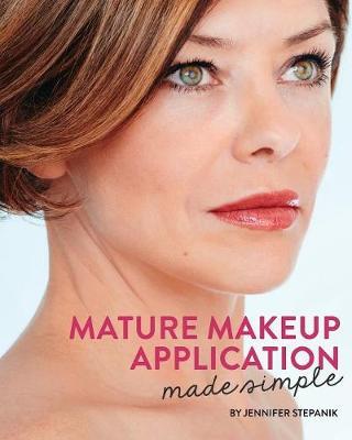 Mature Makeup Application Made Simple - Jennifer Stepanik