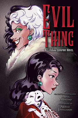 Evil Thing: A Villains Graphic Novel - Serena Valentino