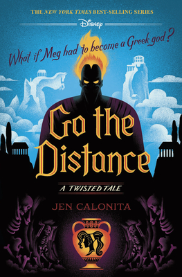 Go the Distance: A Twisted Tale - Jen Calonita