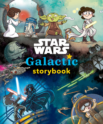 Star Wars Galactic Storybook - Lucasfilm Press