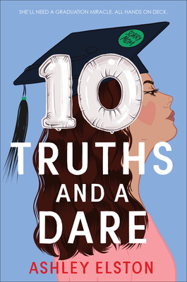 10 Truths and a Dare - Ashley Elston