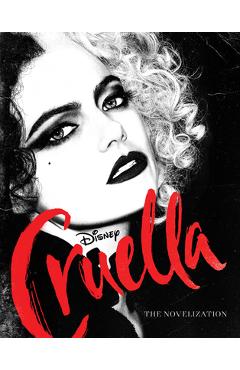 Poza produsului Cruella Live Action Novelization - Elizabeth Rudnick