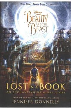 Poza produsului Beauty and the Beast: Lost in a Book - Jennifer Donnelly