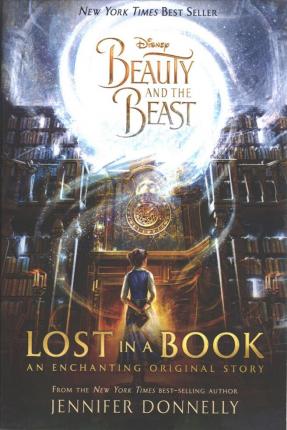 Beauty and the Beast: Lost in a Book - Jennifer Donnelly