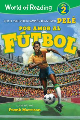 World of Reading Por Amor Al F�tbol: Level 2 - Pel�