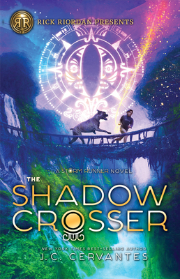 The Shadow Crosser (a Storm Runner Novel, Book 3) - J. C. Cervantes