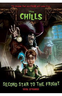Coperta cărții 'Second Star to the Fright (Disney Chills, Book Three) - Vera Strange'
