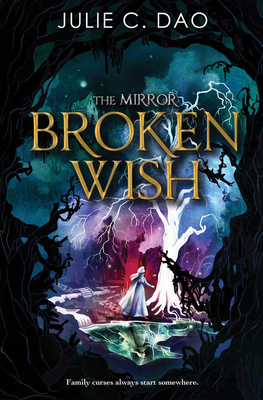 The Mirror Broken Wish - Julie Dao