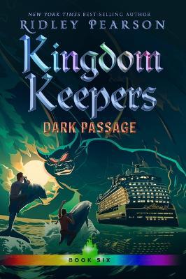 Kingdom Keepers VI: Dark Passage - Ridley Pearson