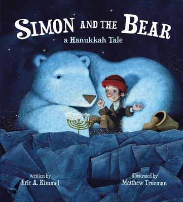 Simon and the Bear: A Hanukkah Tale - Eric A. Kimmel