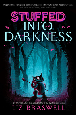 Into Darkness (Stuffed, Book 2) - Liz Braswell