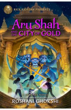 Coperta cărții 'Aru Shah and the City of Gold - Roshani Chokshi'