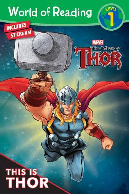 World of Reading This Is Thor (Level 1): Level 1 - Alexandra C. West