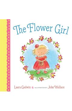 The Flower Girl - Laura Godwin
