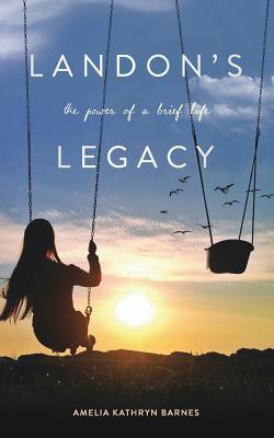 Landon's Legacy - Amelia Kathryn Barnes