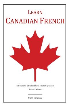 Learn Canadian French - Pierre Lvesque