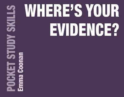 Where's Your Evidence? - Emma Coonan