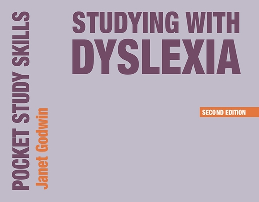 Studying with Dyslexia - Janet Godwin