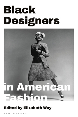 Black Designers in American Fashion - Elizabeth Way