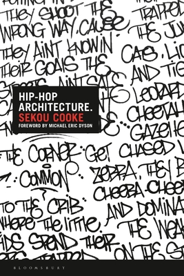 Hip-Hop Architecture - Sekou Cooke
