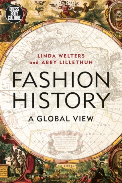 Fashion History: A Global View - Linda Welters
