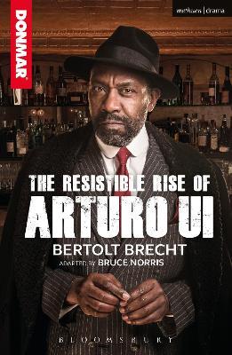 The Resistible Rise of Arturo Ui - Bertolt Brecht