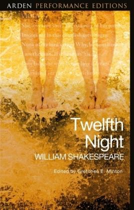 Twelfth Night: Arden Performance Editions - William Shakespeare