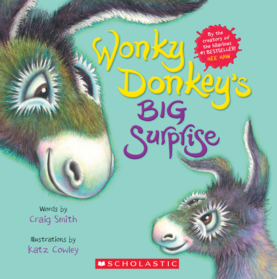 Wonky Donkey's Big Surprise - Craig Smith