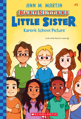 Karen's School Picture (Baby-Sitters Little Sister #5), 5 - Ann M. Martin