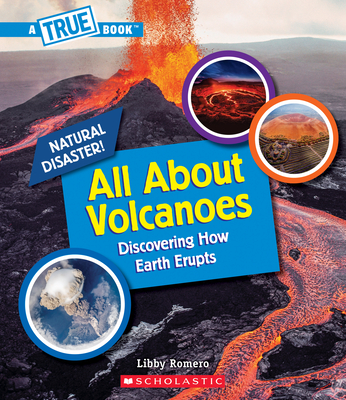 All about Volcanoes (Library Edition) - Libby Romero