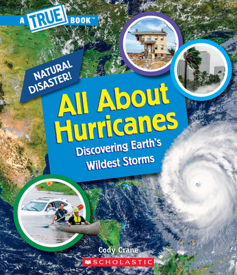 All about Hurricanes (Library Edition) - Cody Crane