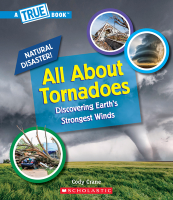 All about Tornadoes (Library Edition) - Cody Crane