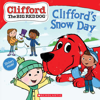 Clifford's Snow Day (Clifford the Big Red Dog Storybook) - Reika Chan