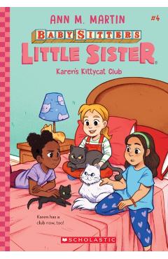 Karen's Kittycat Club (Baby-Sitters Little Sister #4), 4 - Ann M. Martin