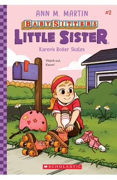 Coperta cărții 'Karen's Roller Skates (Baby-Sitters Little Sister #2), 2 - Ann M. Martin'