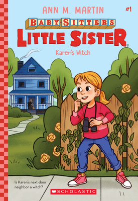 Karen's Witch (Baby-Sitters Little Sister #1), 1 - Ann M. Martin