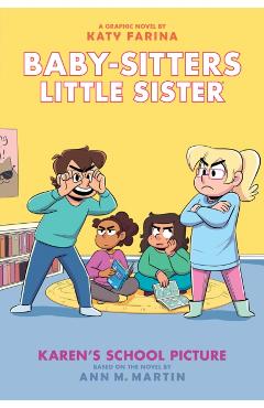 Karen's School Picture: A Graphic Novel (Baby-Sitters Little Sister #5) (Adapted Edition) - Ann M. Martin