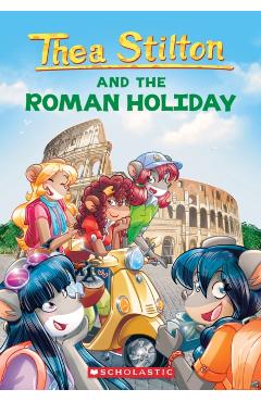 Roman Holiday - Thea Stilton