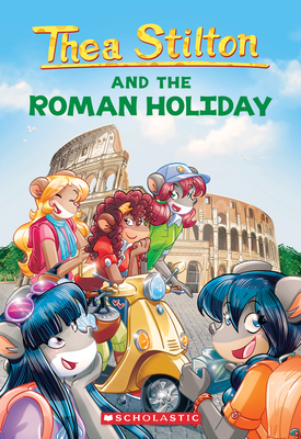 Roman Holiday - Thea Stilton