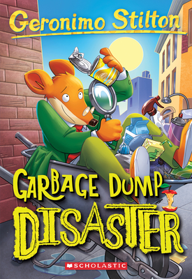 Garbage Dump Disaster - Geronimo Stilton