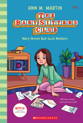 Mary Anne's Bad Luck Mystery (the Baby-Sitters Club #17), 17 - Ann M. Martin