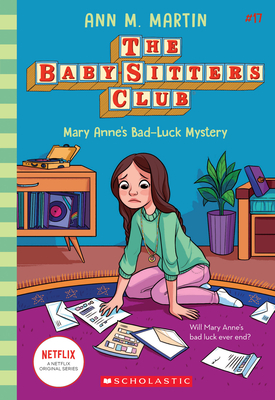 Mary Anne's Bad Luck Mystery (the Baby-Sitters Club #17), 17 - Ann M. Martin